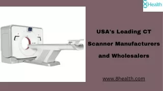 Leading CT Scanner Manufacturers in USA