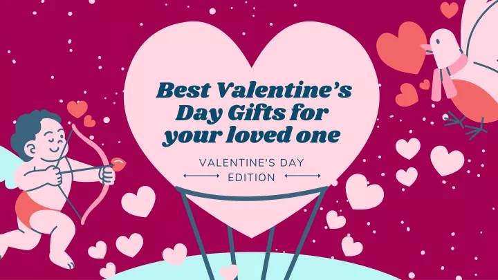 best valentine s day gifts for your loved one