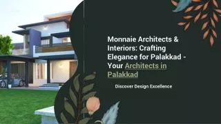 Architects in Palakkad: Monnaie Architects & Interiors - Where Innovation Meets