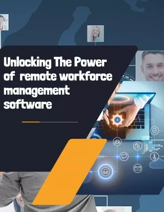 unlocking the power of remote workforce
