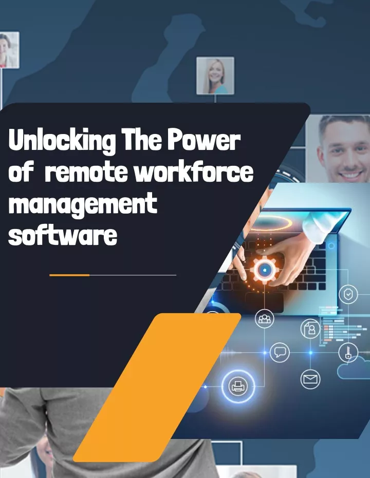 unlocking the power of remote workforce