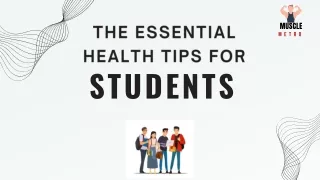 The Essential Health Tips For Students