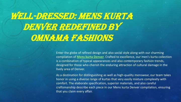 well dressed mens kurta denver redefined by omnama fashions