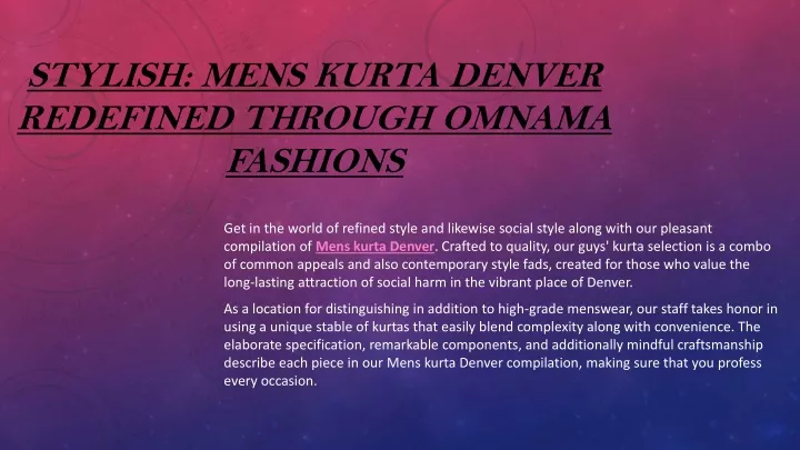 stylish mens kurta denver redefined through omnama fashions