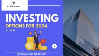 India’s Top 10 Investment Options For 2024