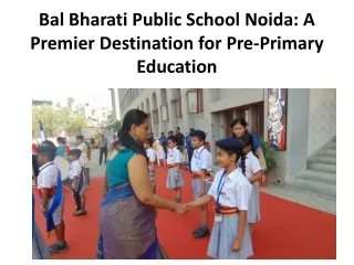 Bal Bharati Public School Noida: A Premier Destination for Pre-Primary Education