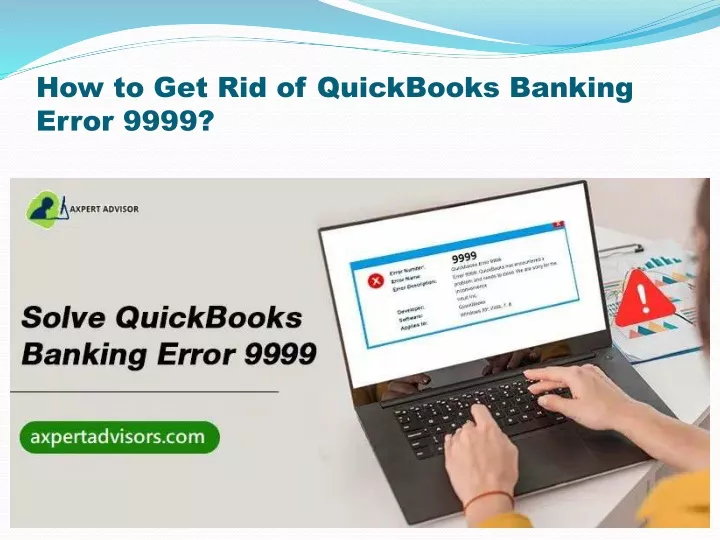 how to get rid of quickbooks banking error 9999