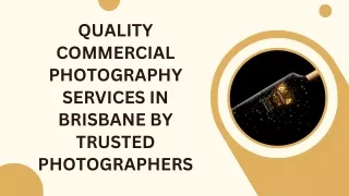 Quality Commercial Photography Services in Brisbane by Trusted Photographers