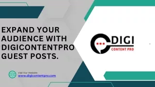 Expand Your Audience with DigiContentPro Guest Posts