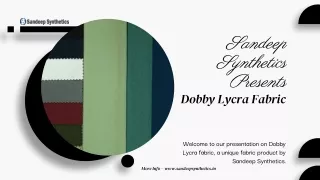 Dobby Lycra Fabric in India at Sandeep Synthetics