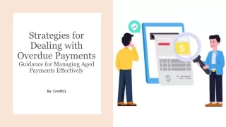 Strategies for Dealing with Overdue Payments_ Guidance for Managing Aged Payments Effectively