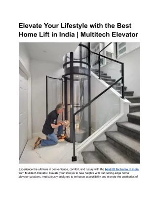 Elevate Your Lifestyle with the Best Home Lift in India _ Multitech Elevator