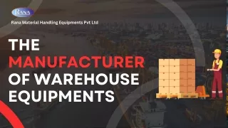 The Manufaturer of warehouse equipments