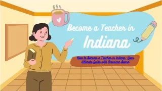 How to Become a Teacher in Indiana Your Ultimate Guide with American Board