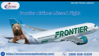 What Happens If I Miss My Frontier Flight?