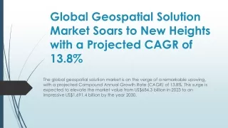 Geospatial Solutions Market: Promising Future through Tech Advancements