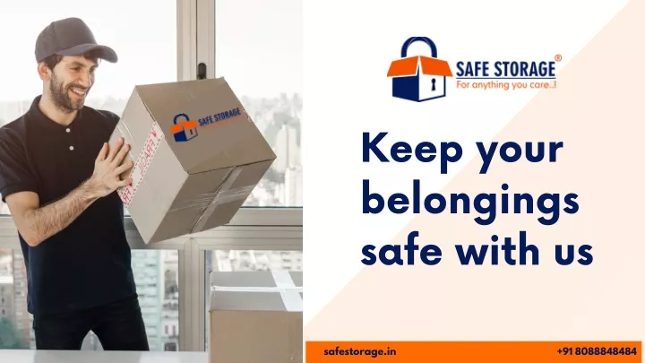 keep your belongings safe with us