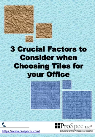 3 Crucial Factors to Consider when Choosing Tiles for your Office