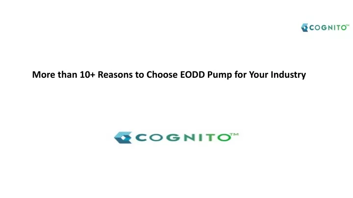 more than 10 reasons to choose eodd pump for your