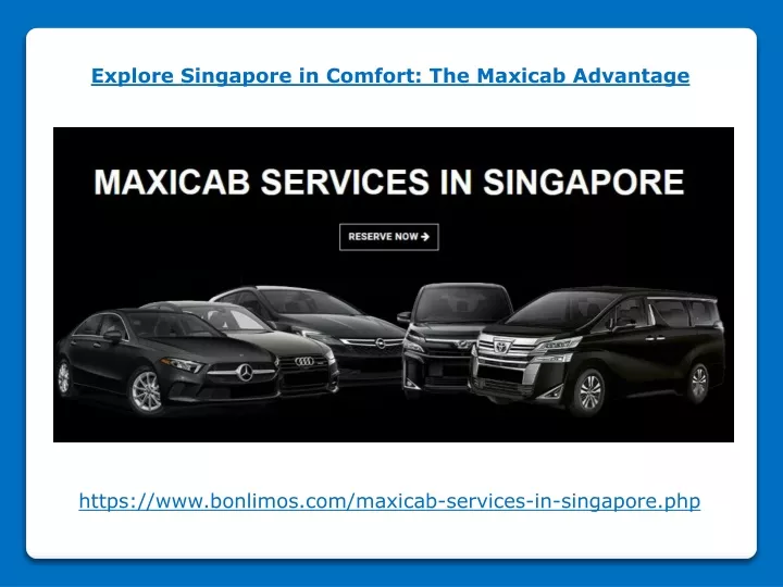 explore singapore in comfort the maxicab advantage