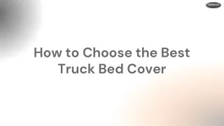 How to Choose the Best Truck Bed Cover