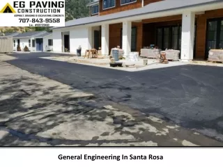 General Engineering In Santa Rosa - E G Paving Construction