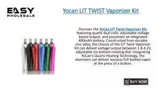 Yocan LIT TWIST Vaporizer Kit