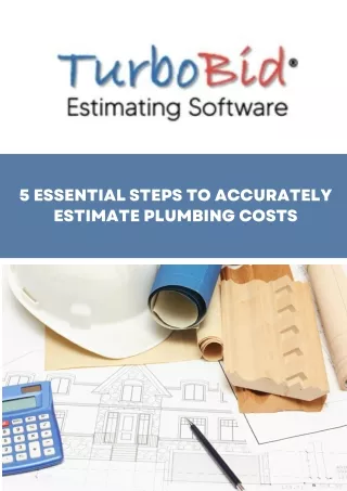 5 Essential Steps to Accurately Estimate Plumbing Costs