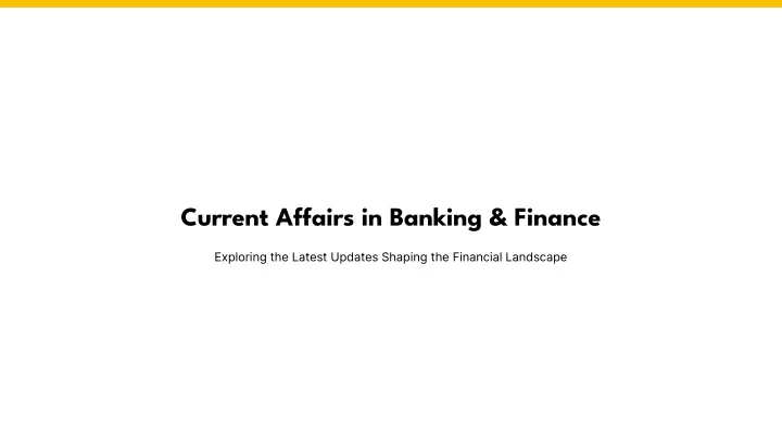 current affairs in banking finance