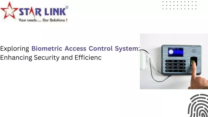 exploring biometric access control system