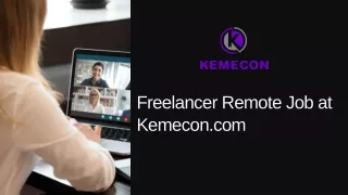 Freelancer Remote Job at  Kemecon.com