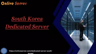 Dedicated Servers in South Korea: Harness the Potential of Asia's Technological