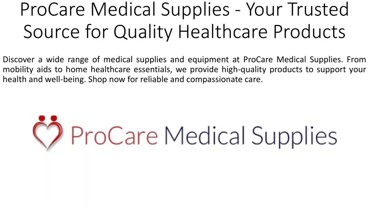 procare medical supplies your trusted source for quality healthcare products