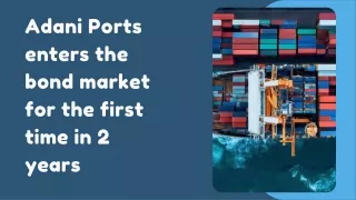 Adani Ports enters the bond market for the first time in 2 years