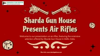 Air Rifle Dealer in Delhi at Sharda Gun House