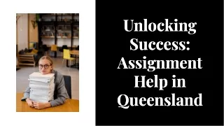 Unlocking Academic Growth Exploring the Benefits of Assignments in Queensland
