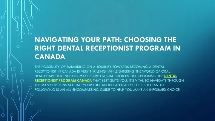 navigating your path choosing the right dental receptionist program in canada