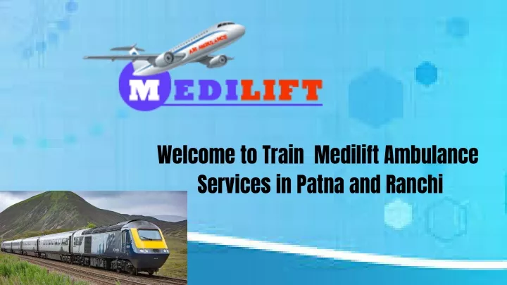 welcome to train medilift ambulance services