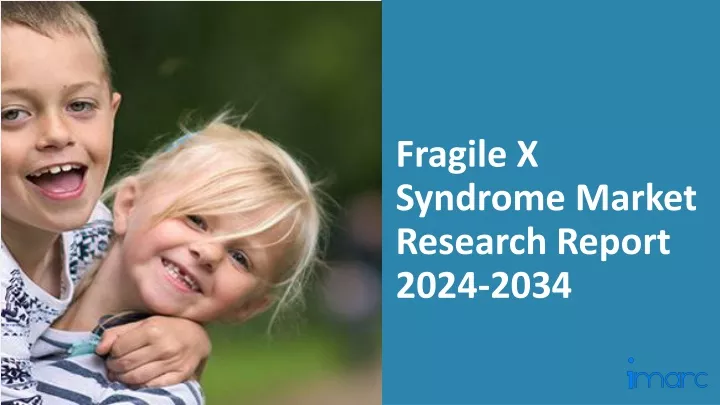 fragile x syndrome market research report 2024 2034