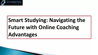 Smart Studying: Navigating the Future with Online Coaching Advantages
