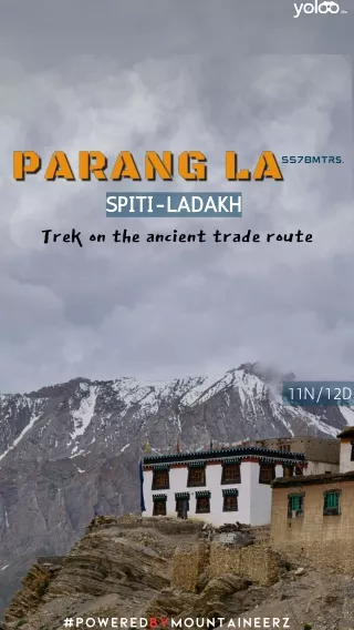 PARANG LA SPITI-LADAKH Trek on the ancient trade route