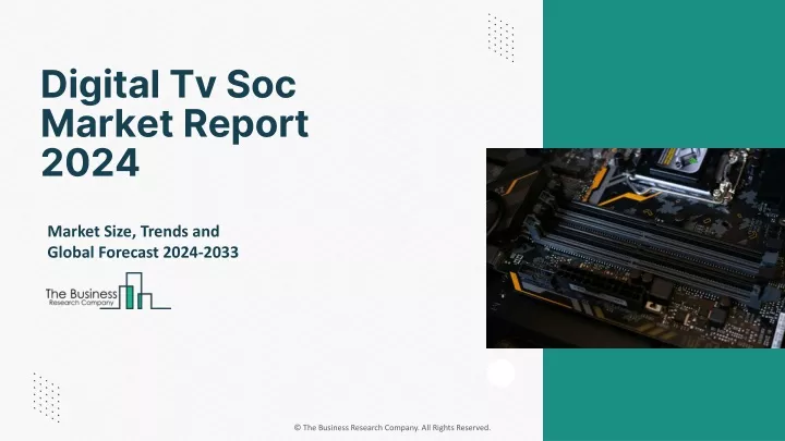 digital tv soc market report 2024