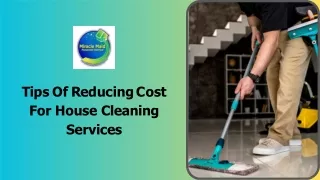 Tips Of Reducing Cost For House Cleaning Services
