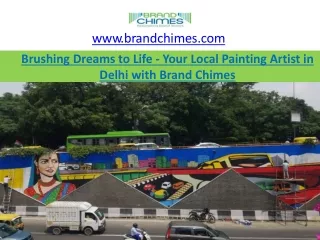 Brushing Dreams to Life - Your Local Painting Artist in Delhi with Brand Chimes