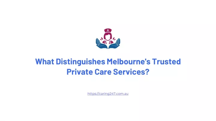 what distinguishes melbourne s trusted private