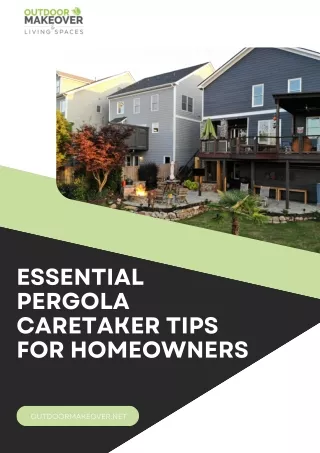 Essential pergola caretaker tips for homeowners
