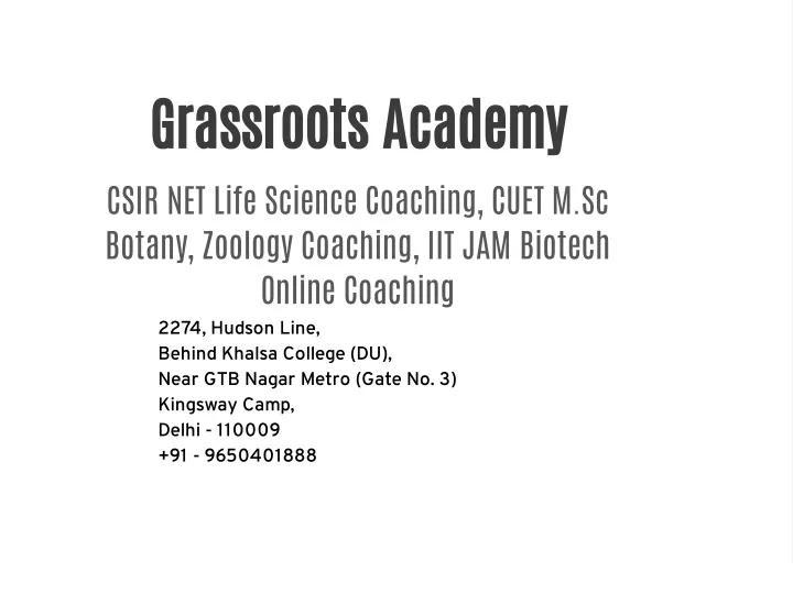 grassroots academy csir net life science coaching