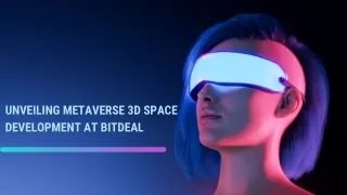 Unveiling Metaverse 3D Space Development at Bitdeal