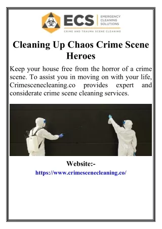 Cleaning Up Chaos Crime Scene Heroes
