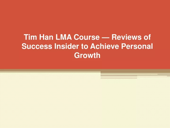 tim han lma course reviews of success insider to achieve personal growth